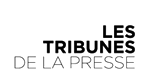 Tribunes de la Presse